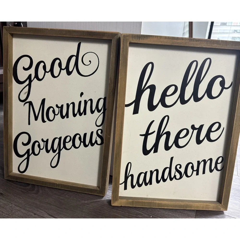 Hello There Handsome and Good Morning‎ Gorgeous Matching Wall Art Decor
